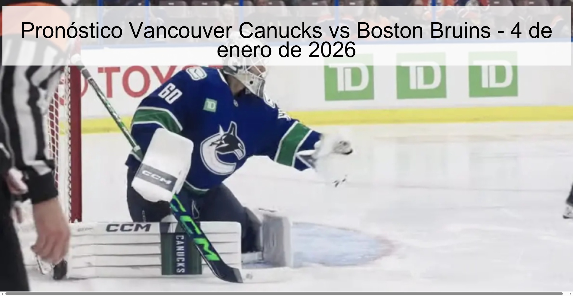 Pronóstico Vancouver Canucks vs Boston Bruins - 4 de enero de 2026