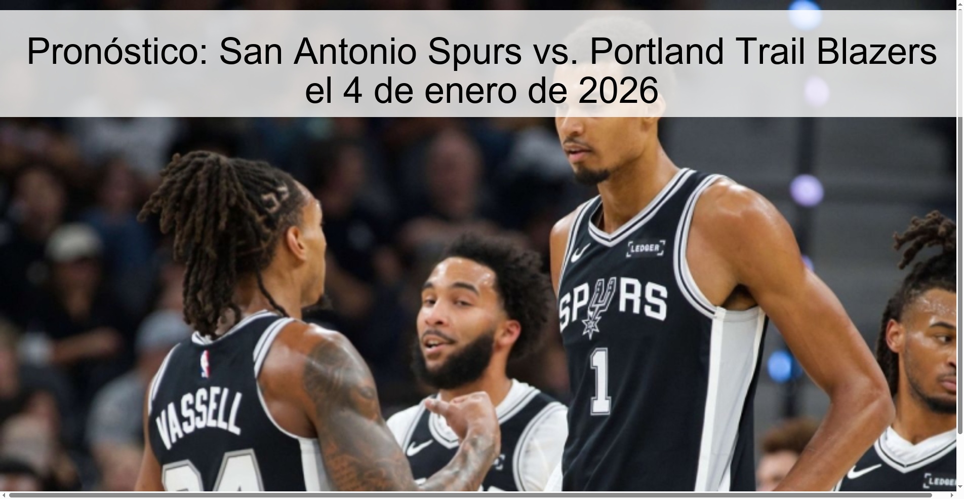 Pronóstico: San Antonio Spurs vs. Portland Trail Blazers el 4 de enero de 2026