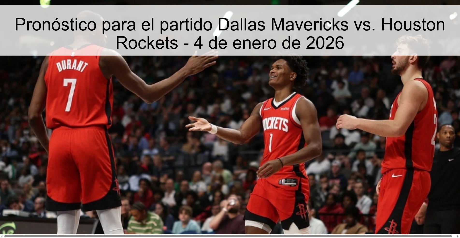 Pronóstico para el partido Dallas Mavericks vs. Houston Rockets – 4 de enero de 2026