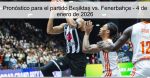 Pronóstico para el partido Beşiktaş vs. 