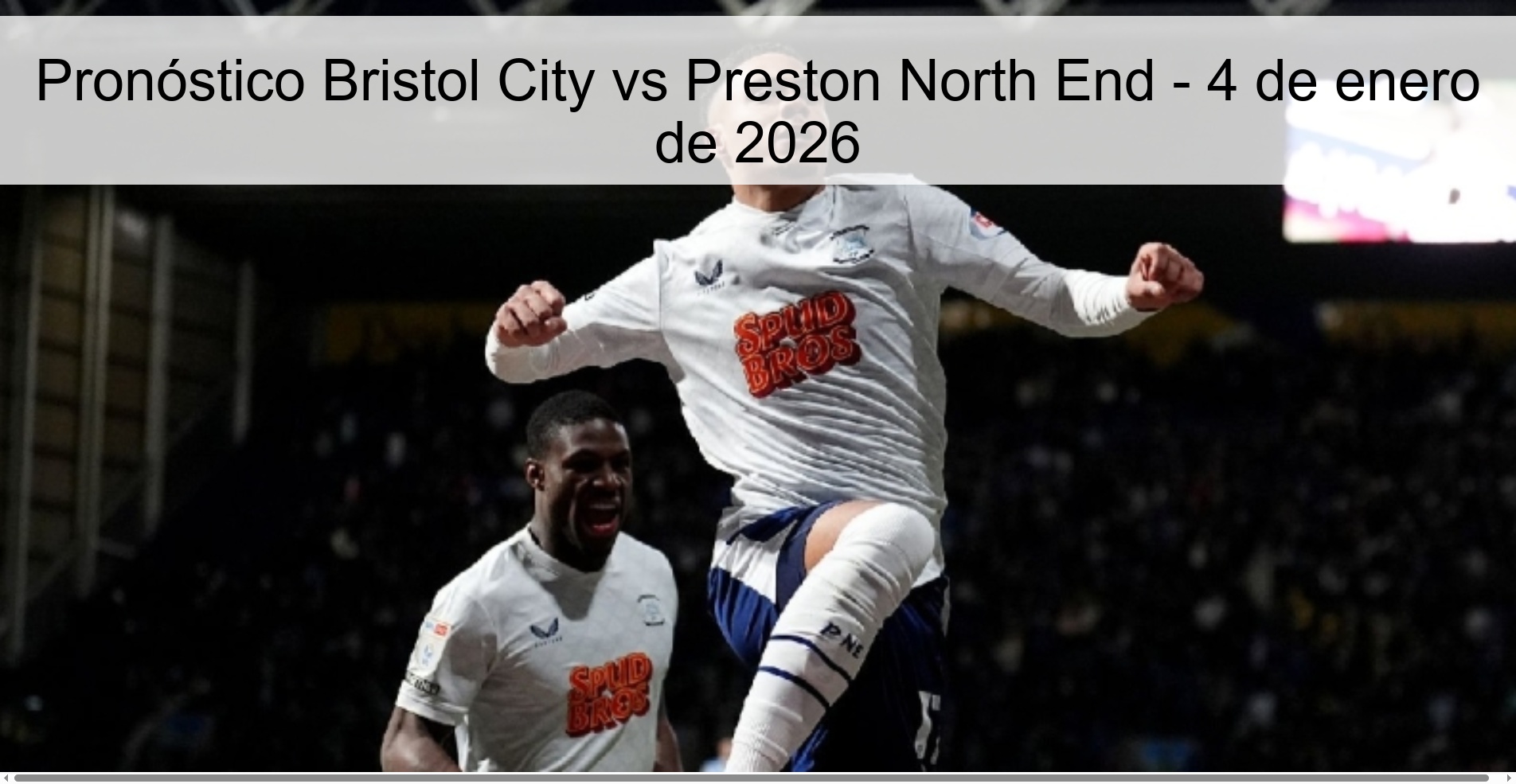 Pronóstico Bristol City vs Preston North End – 4 de enero de 2026