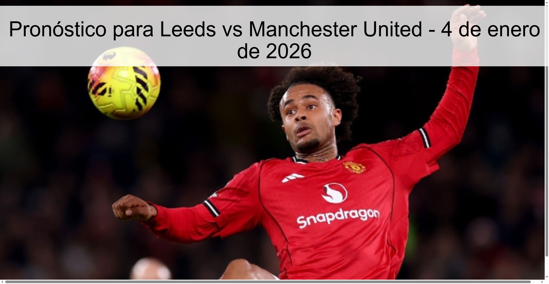Pronóstico para Leeds vs Manchester United – 4 de enero de 2026
