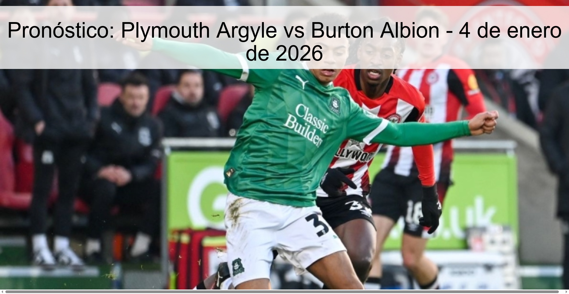Pronóstico: Plymouth Argyle vs Burton Albion - 4 de enero de 2026