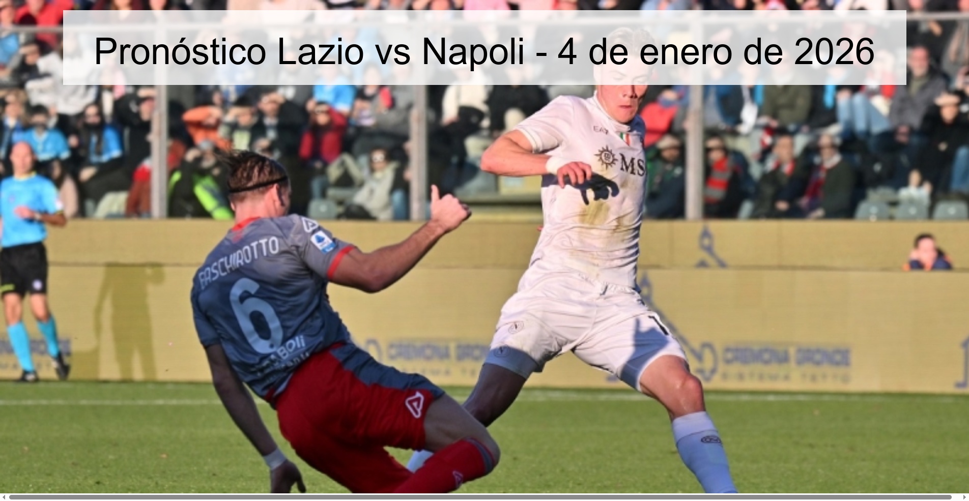 Pronóstico Lazio vs Napoli - 4 de enero de 2026