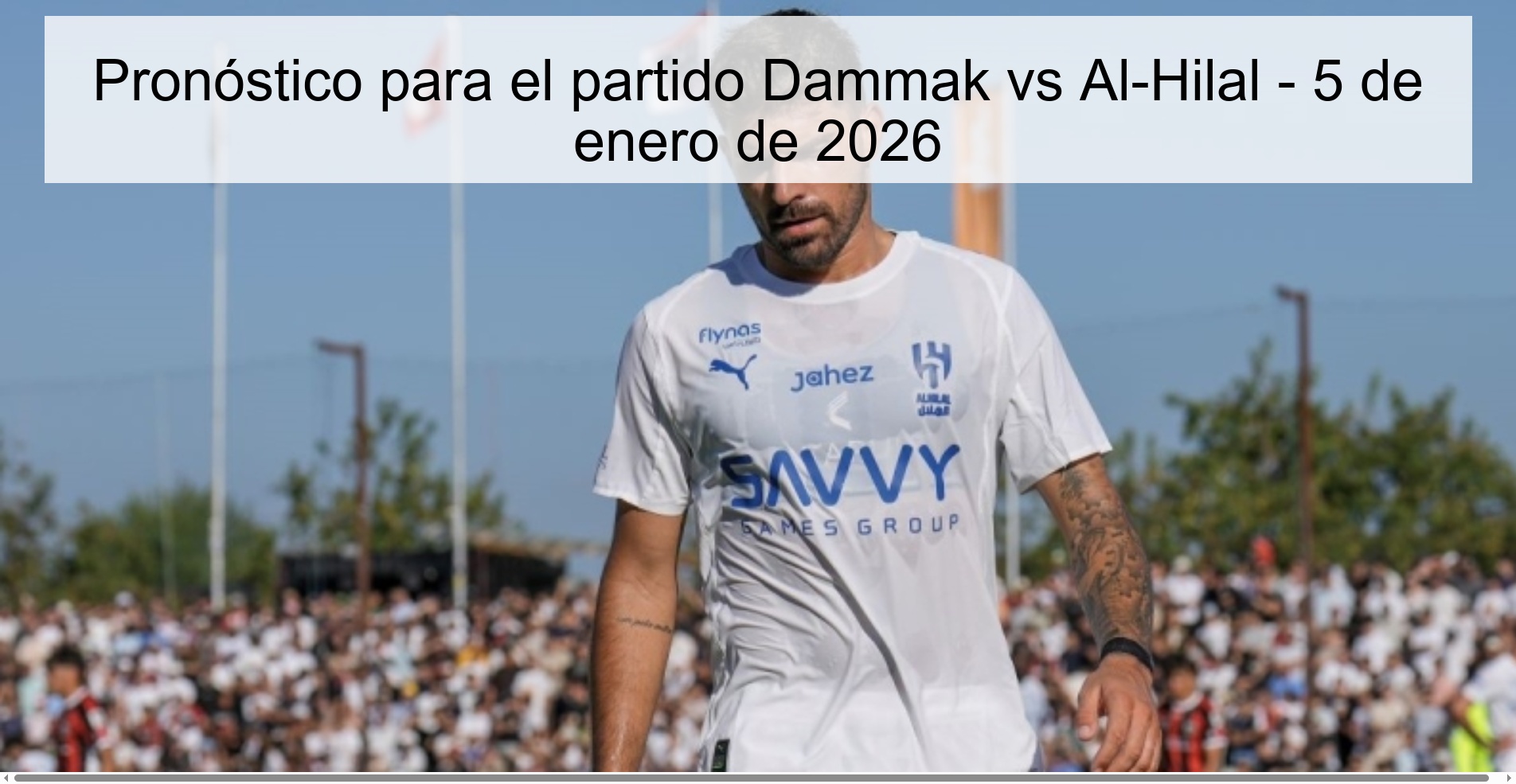 Pronóstico para el partido Dammak vs Al-Hilal – 5 de enero de 2026