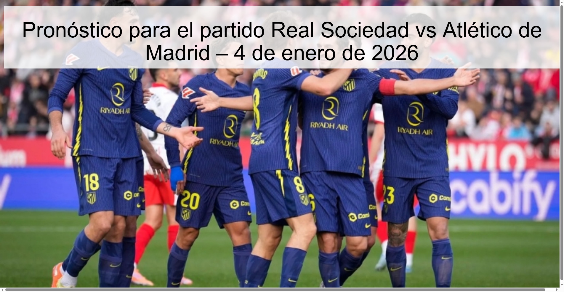 Pronóstico para el partido Real Sociedad vs Atlético de Madrid – 4 de enero de 2026