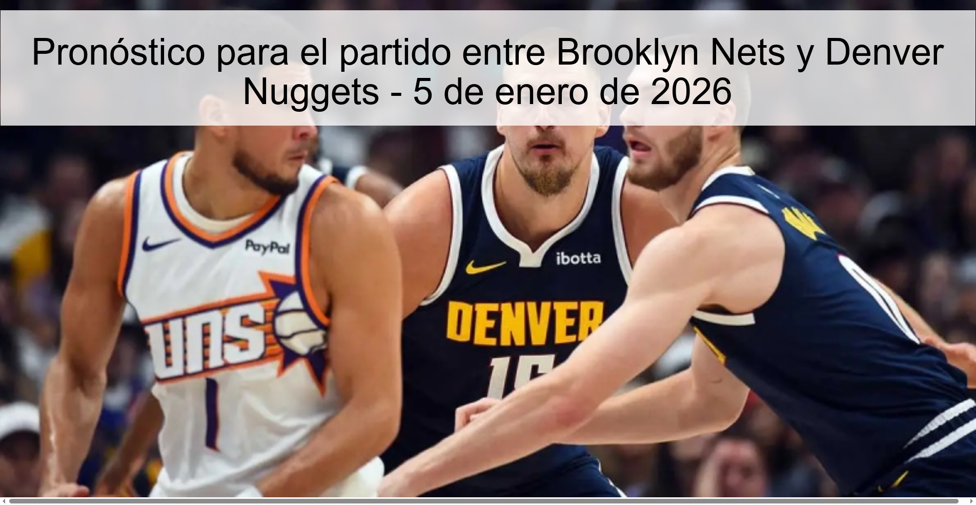 Pronóstico para el partido entre Brooklyn Nets y Denver Nuggets – 5 de enero de 2026