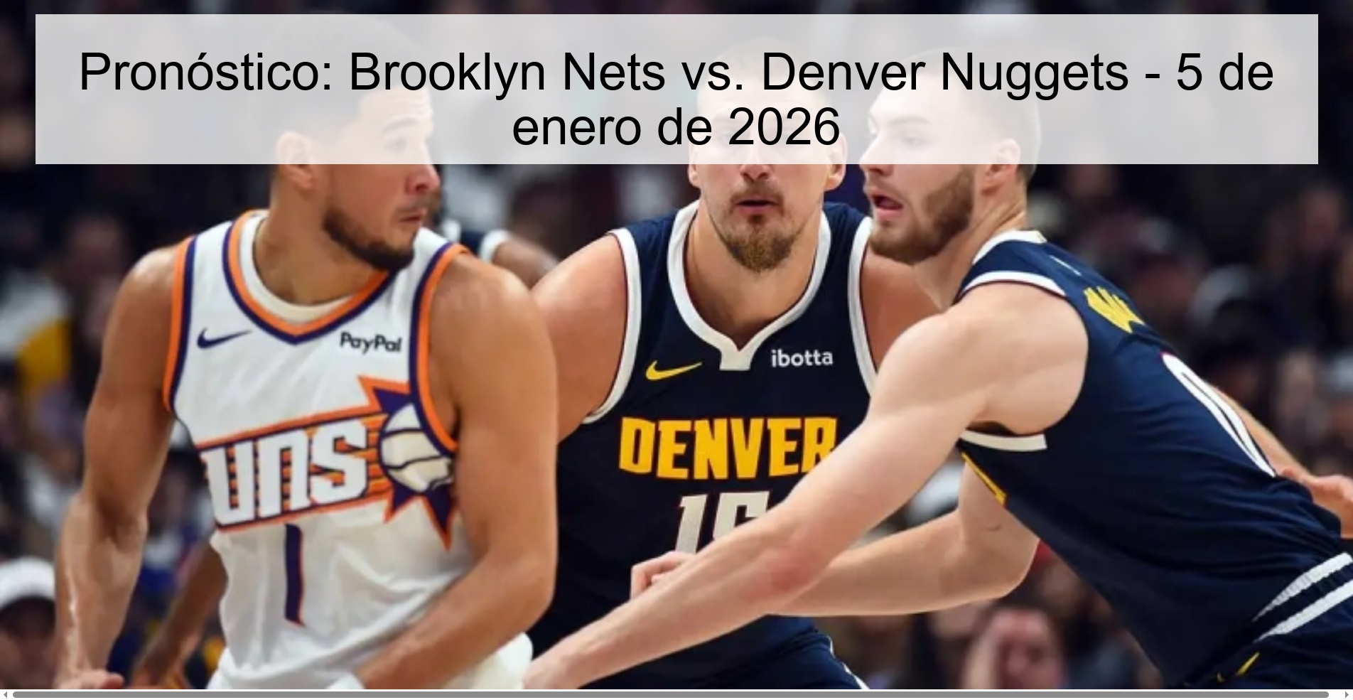 Pronóstico: Brooklyn Nets vs. Denver Nuggets – 5 de enero de 2026