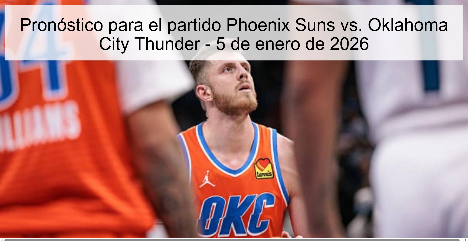 Pronóstico para el partido Phoenix Suns vs. Oklahoma City Thunder - 5 de enero de 2026
