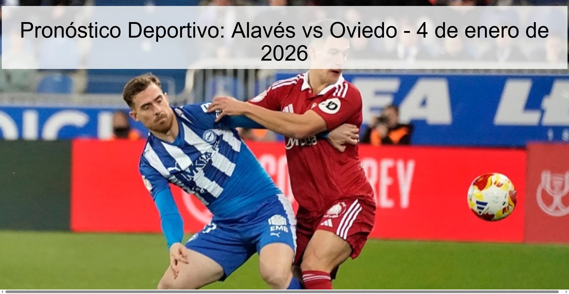 Pronóstico Deportivo: Alavés vs Oviedo – 4 de enero de 2026