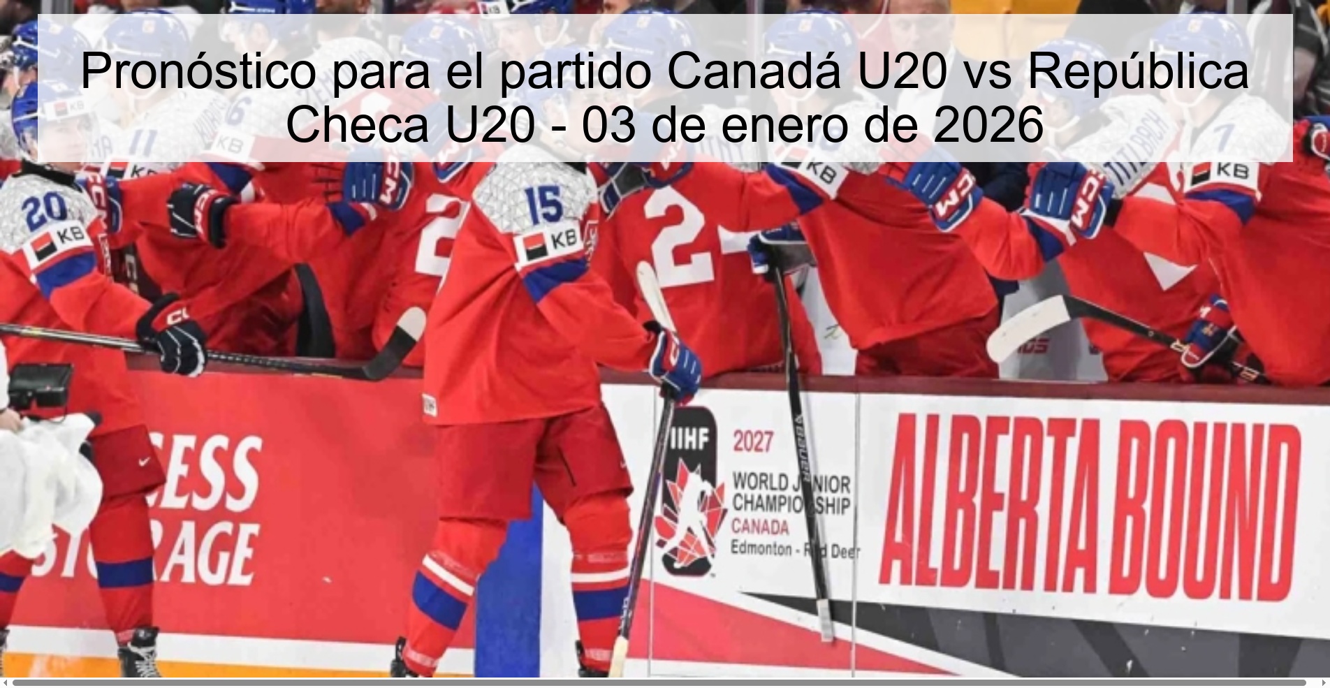 Pronóstico para el partido Canadá U20 vs República Checa U20 - 03 de enero de 2026
