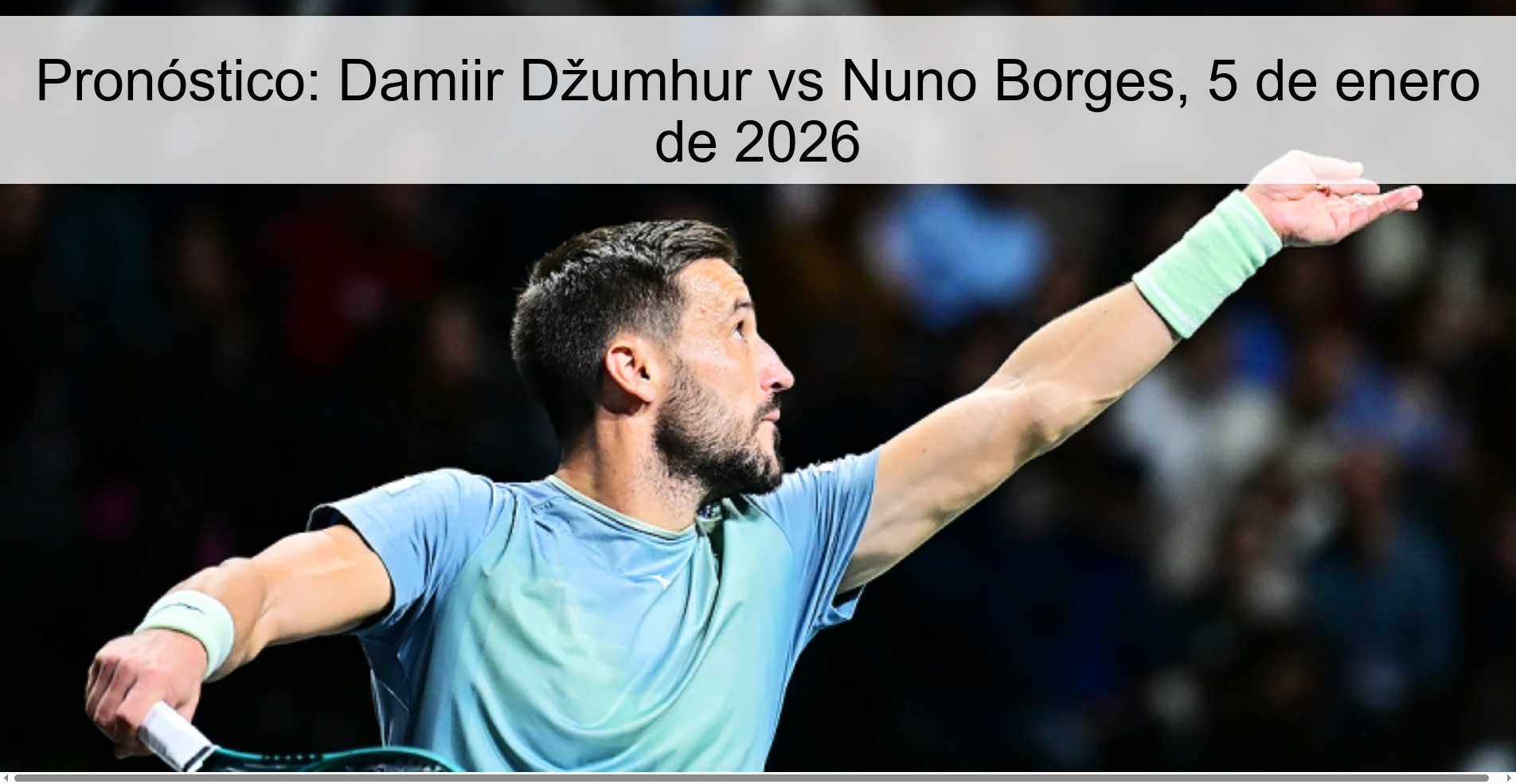 Pronóstico: Damiir Džumhur vs Nuno Borges, 5 de enero de 2026