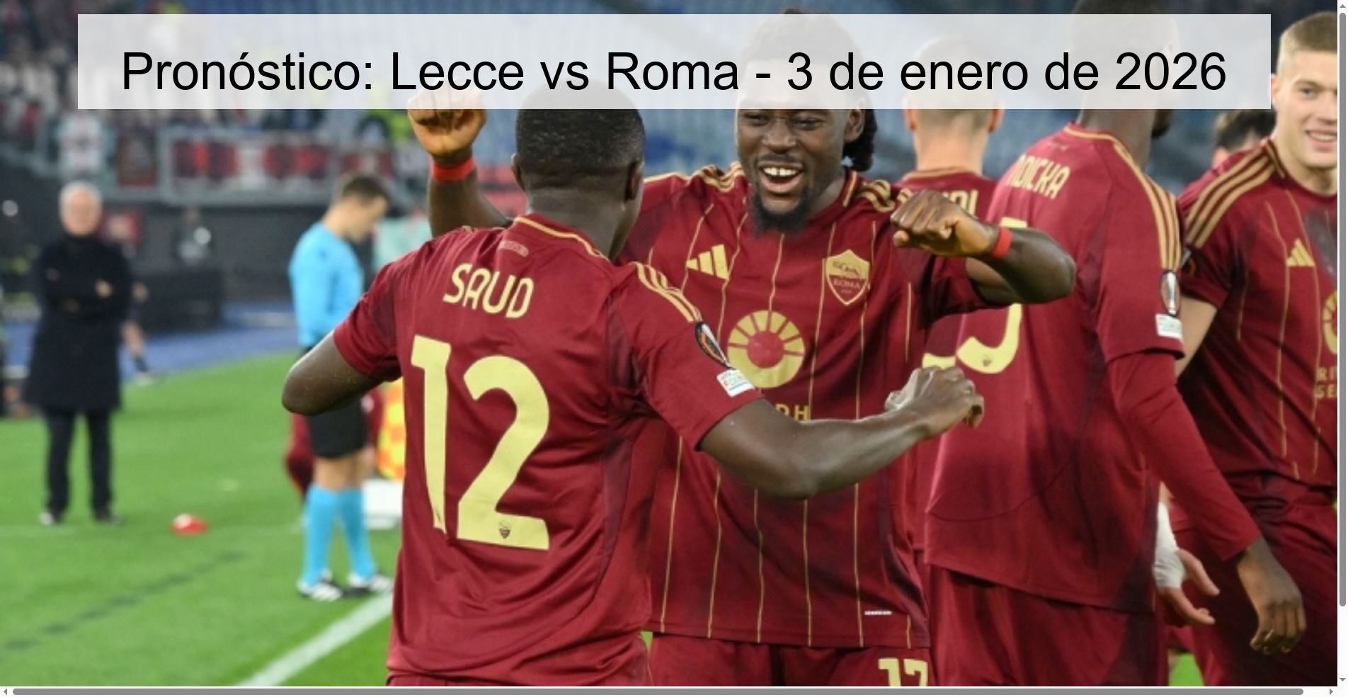 Pronóstico: Lecce vs Roma - 3 de enero de 2026