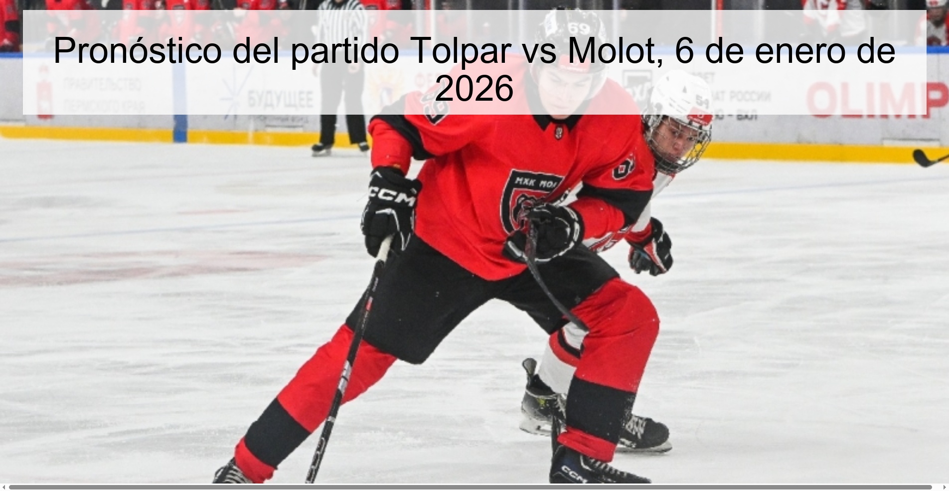 Pronóstico del partido Tolpar vs Molot, 6 de enero de 2026