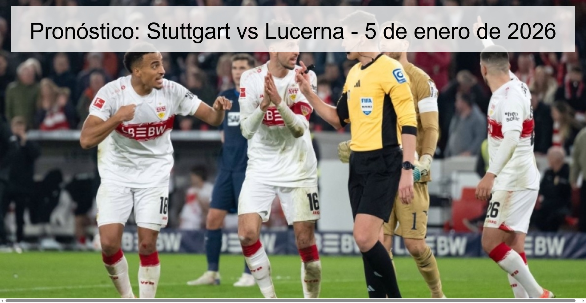 Pronóstico: Stuttgart vs Lucerna - 5 de enero de 2026