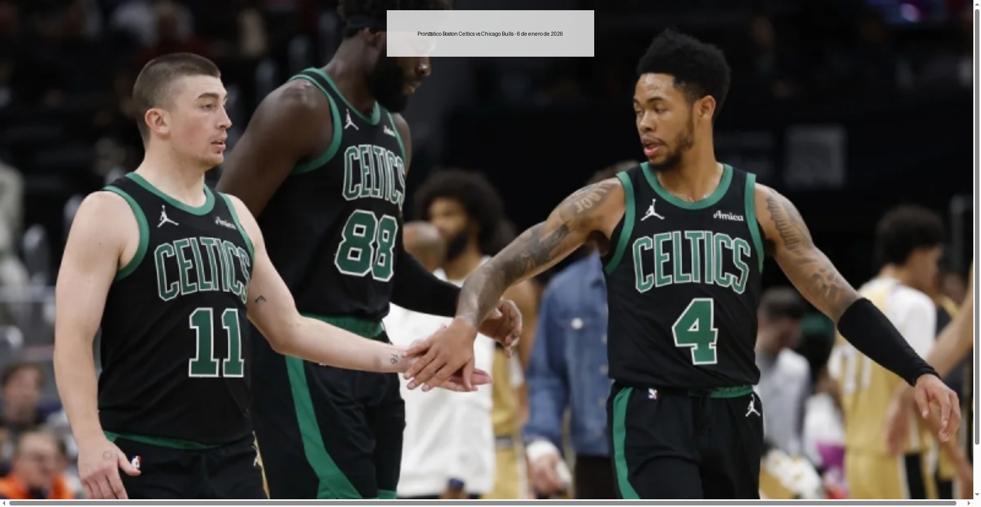 Pronóstico Boston Celtics vs Chicago Bulls - 6 de enero de 2026