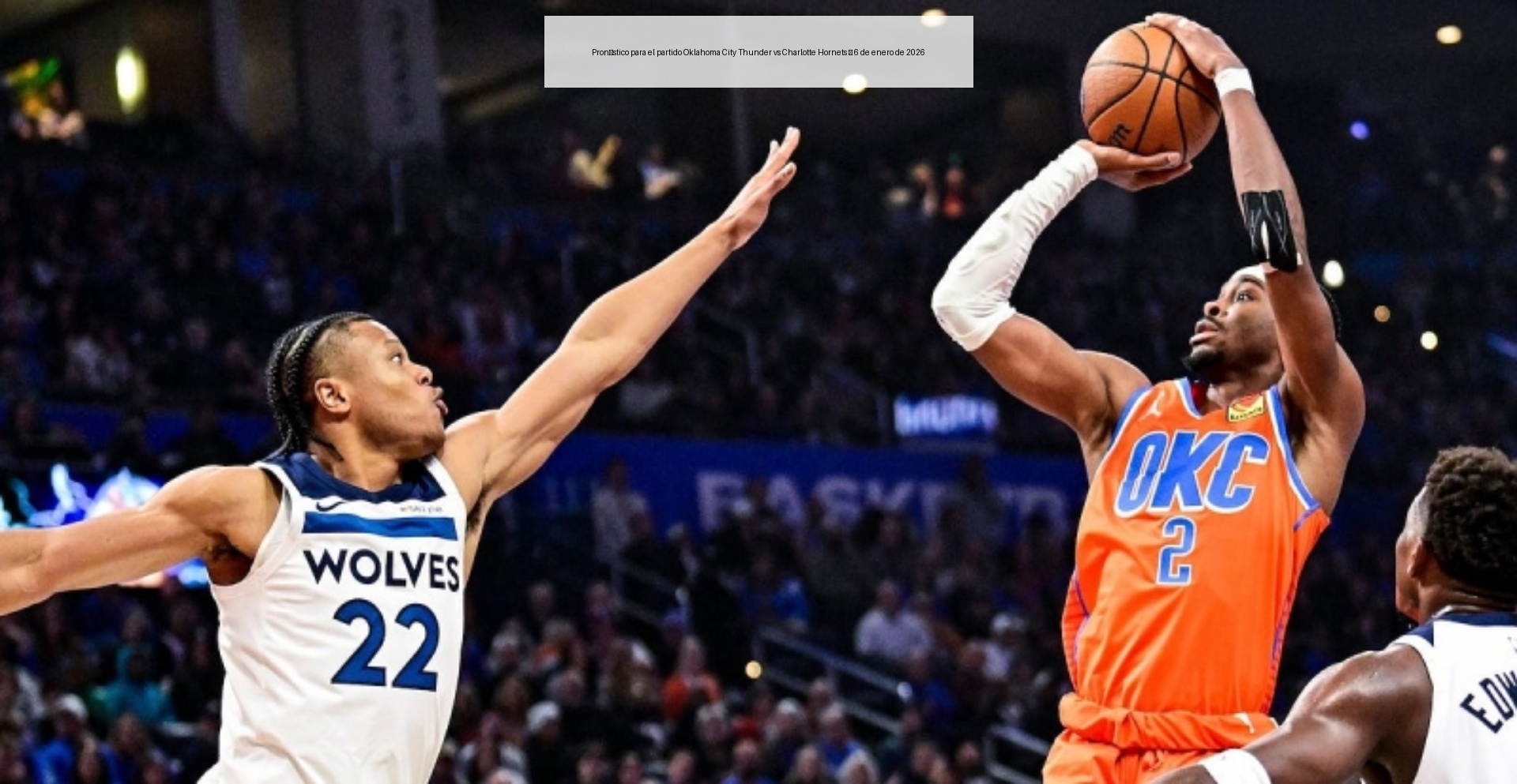 Pronóstico para el partido Oklahoma City Thunder vs Charlotte Hornets – 6 de enero de 2026