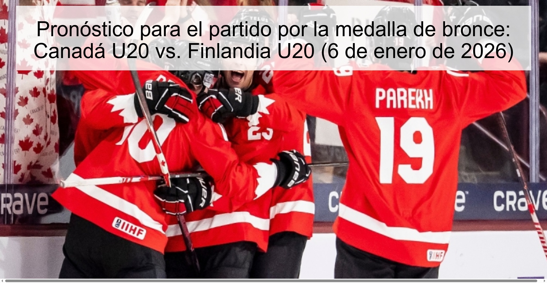 Pronóstico para el partido por la medalla de bronce: Canadá U20 vs. Finlandia U20 (6 de enero de 2026)