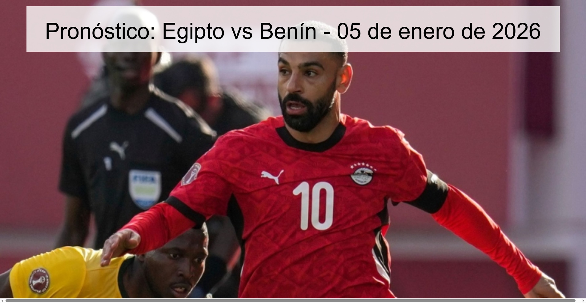 Pronóstico: Egipto vs Benín – 05 de enero de 2026