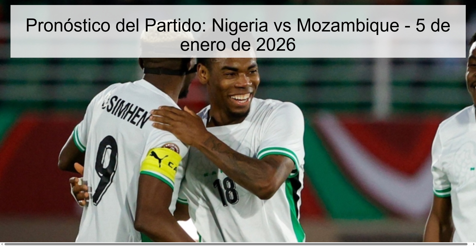 Pronóstico del Partido: Nigeria vs Mozambique – 5 de enero de 2026