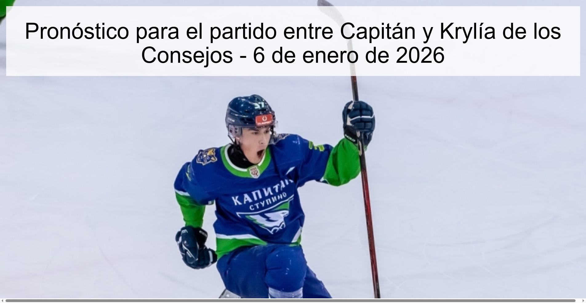 Pronóstico para el partido entre Capitán y Krylía de los Consejos – 6 de enero de 2026