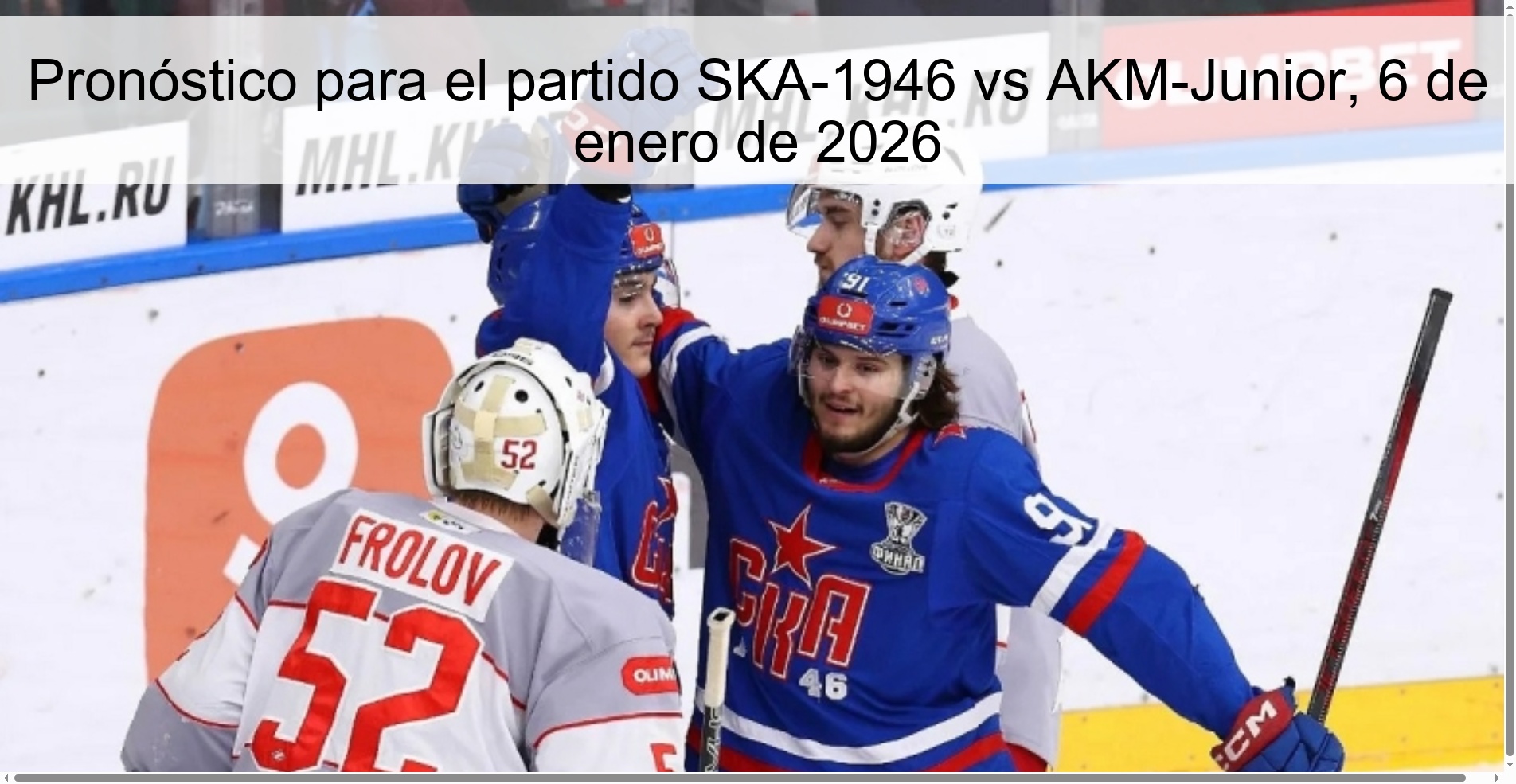 Pronóstico para el partido SKA-1946 vs AKM-Junior, 6 de enero de 2026