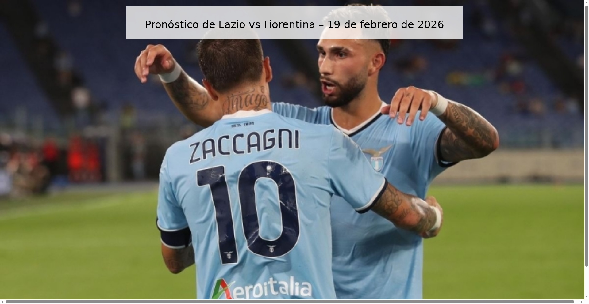 Pronóstico de Lazio vs Fiorentina – 19 de febrero de 2026