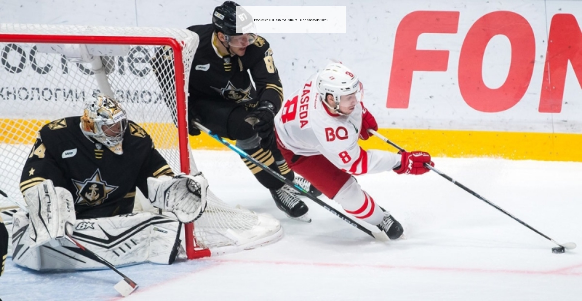 Pronóstico KHL: Sibir vs. Admiral – 6 de enero de 2026