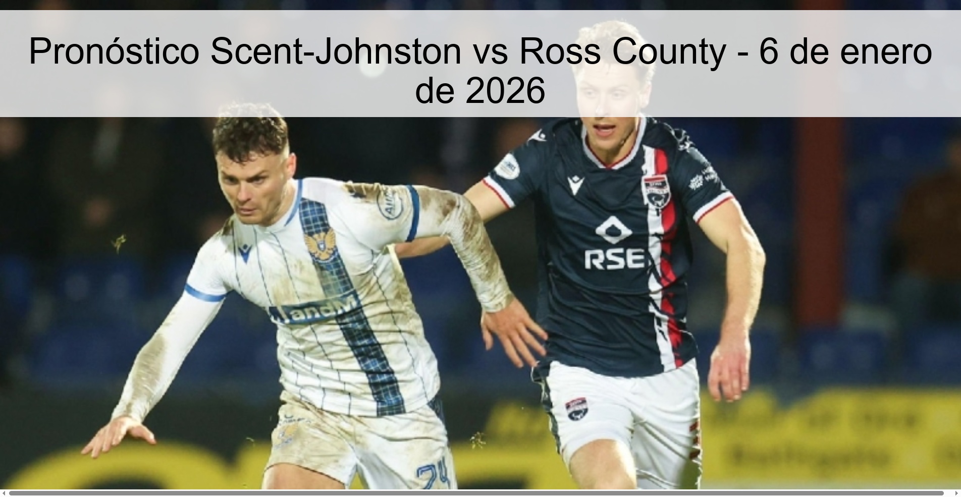 Pronóstico Scent-Johnston vs Ross County – 6 de enero de 2026