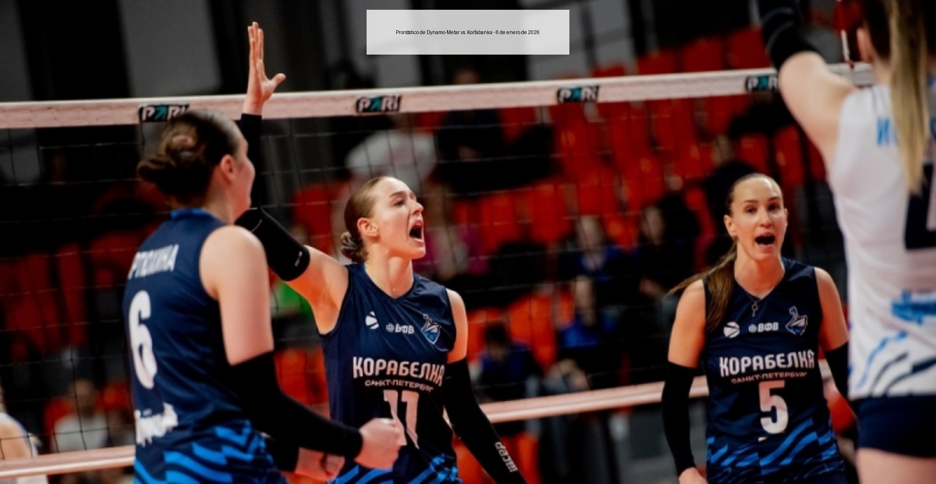 Pronóstico de Dynamo-Metar vs. Korfabanka – 6 de enero de 2026