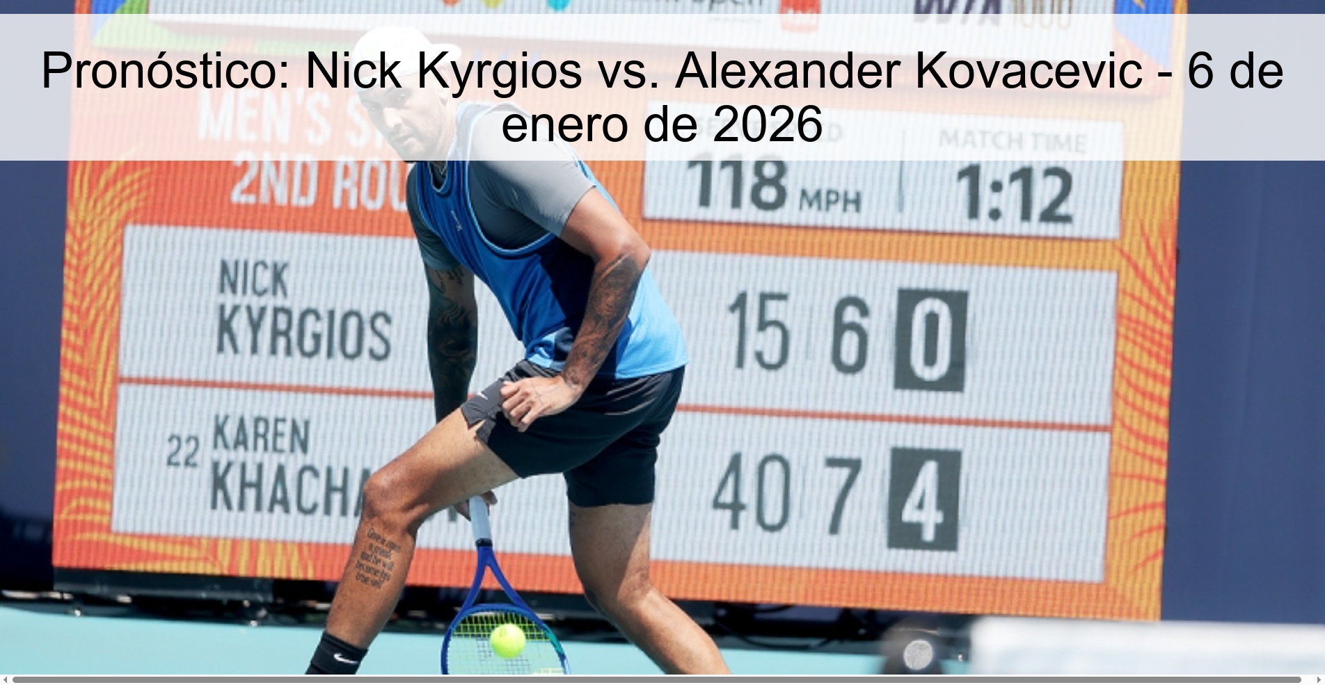 Pronóstico: Nick Kyrgios vs. Alexander Kovacevic – 6 de enero de 2026