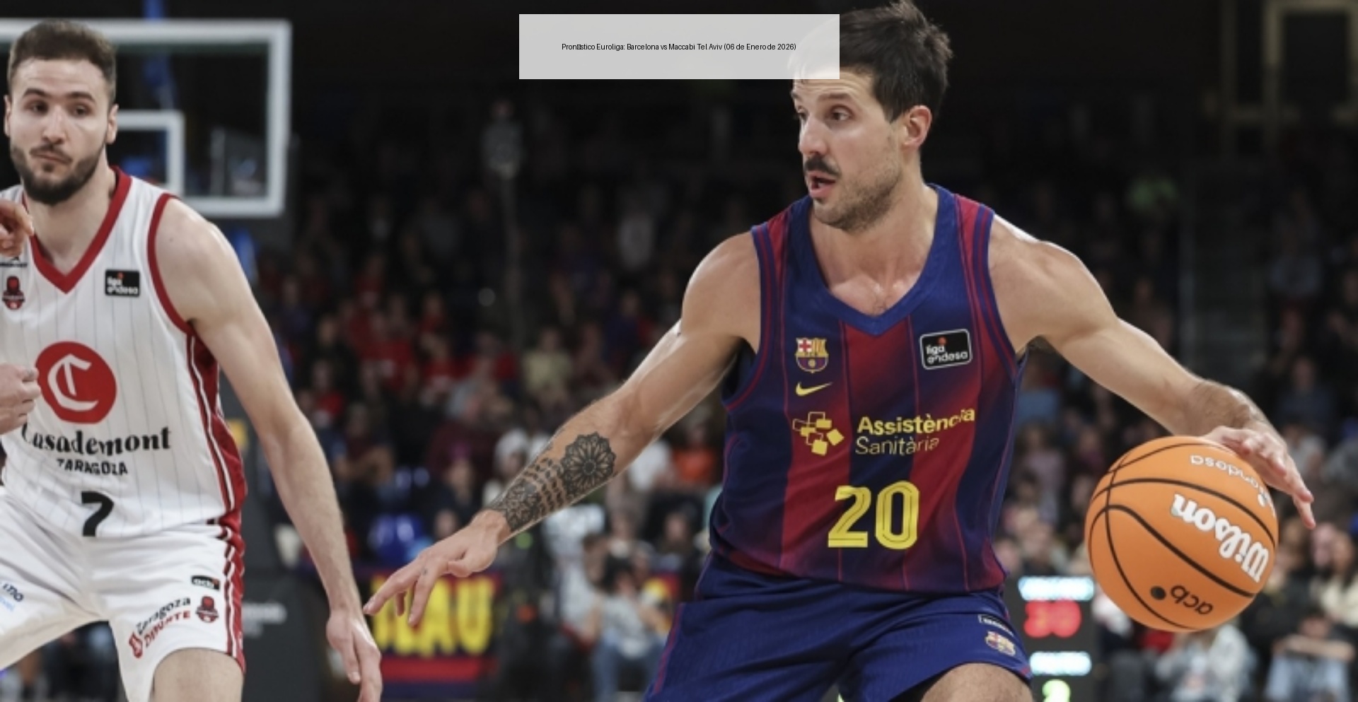 Pronóstico Euroliga: Barcelona vs Maccabi Tel Aviv (06 de Enero de 2026)
