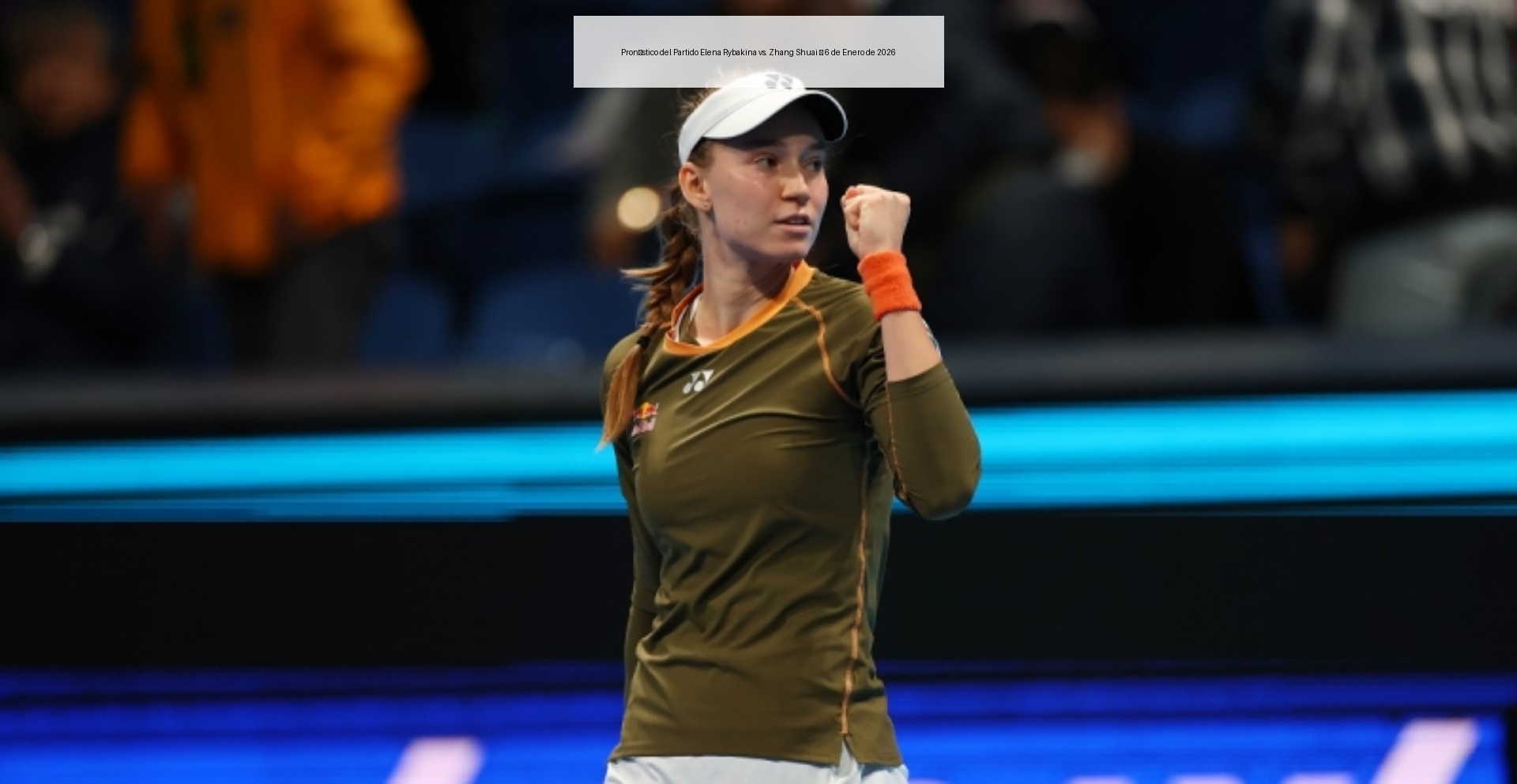 Pronóstico del Partido Elena Rybakina vs. Zhang Shuai – 6 de Enero de 2026