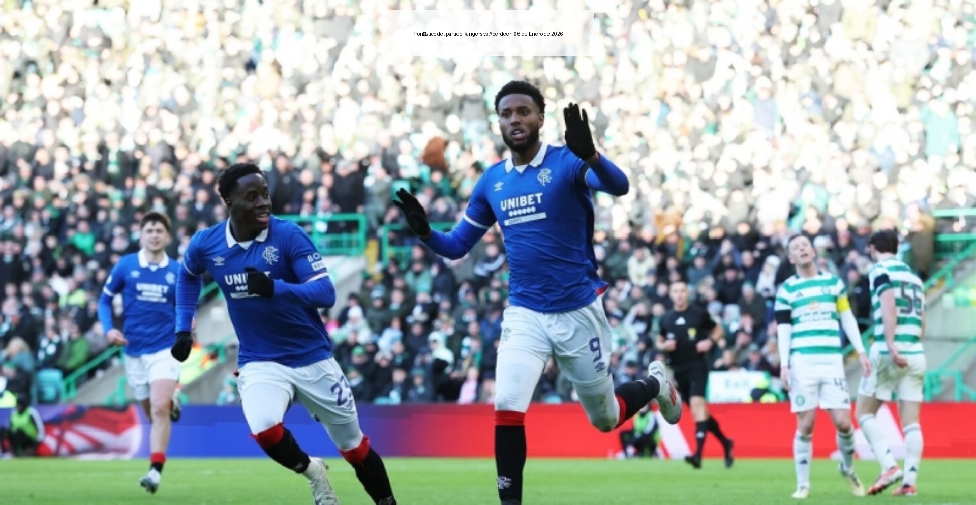 Pronóstico del partido Rangers vs Aberdeen – 6 de Enero de 2026