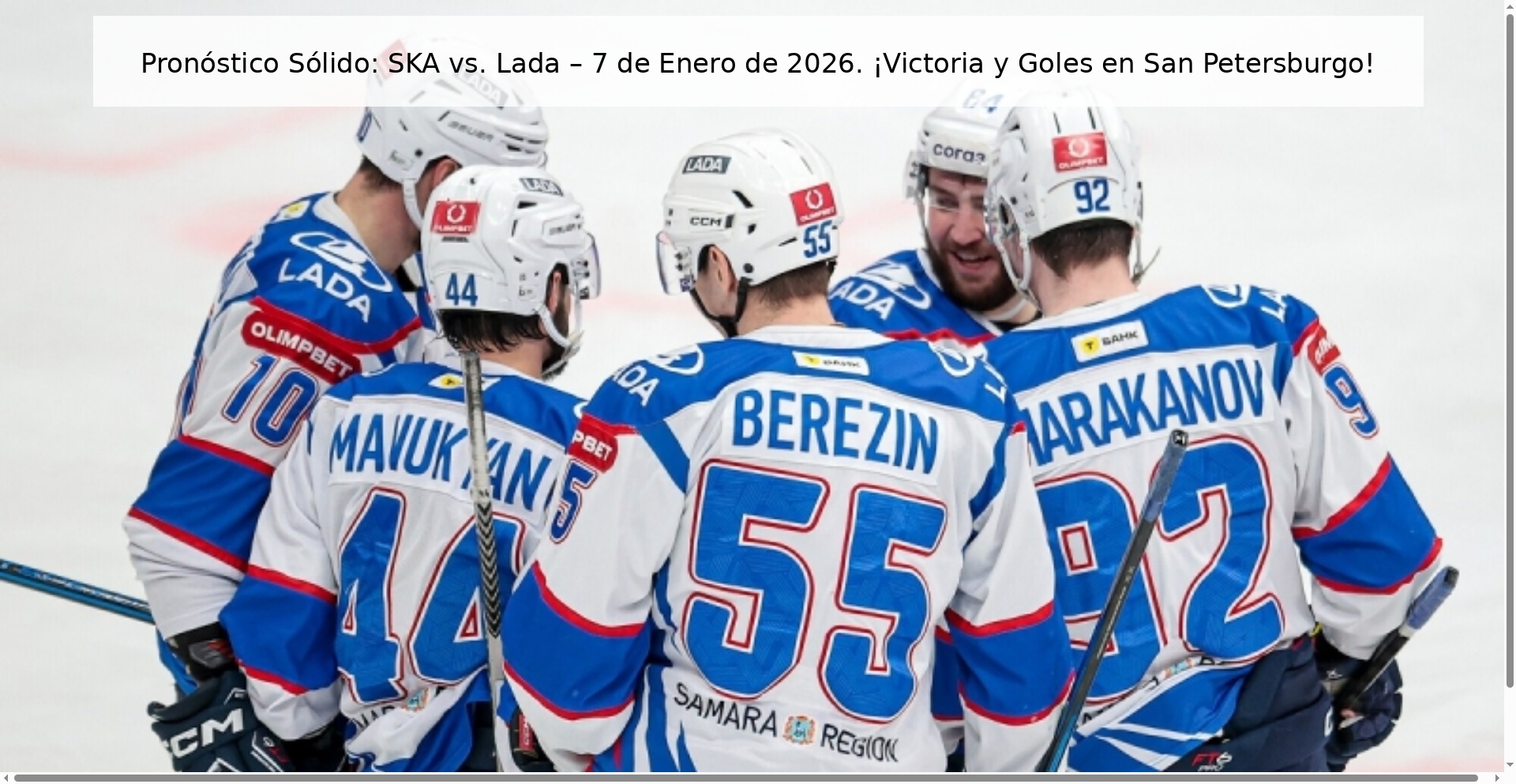Pronóstico Sólido: SKA vs. Lada – 7 de Enero de 2026. ¡Victoria y Goles en San Petersburgo!