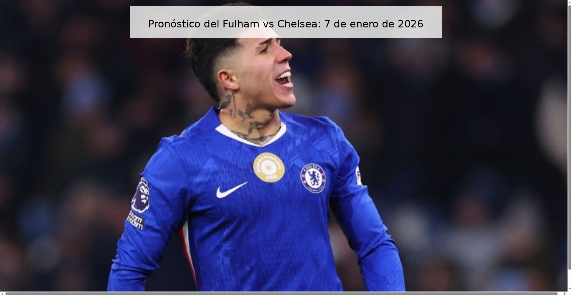 Pronóstico del Fulham vs Chelsea: 7 de enero de 2026