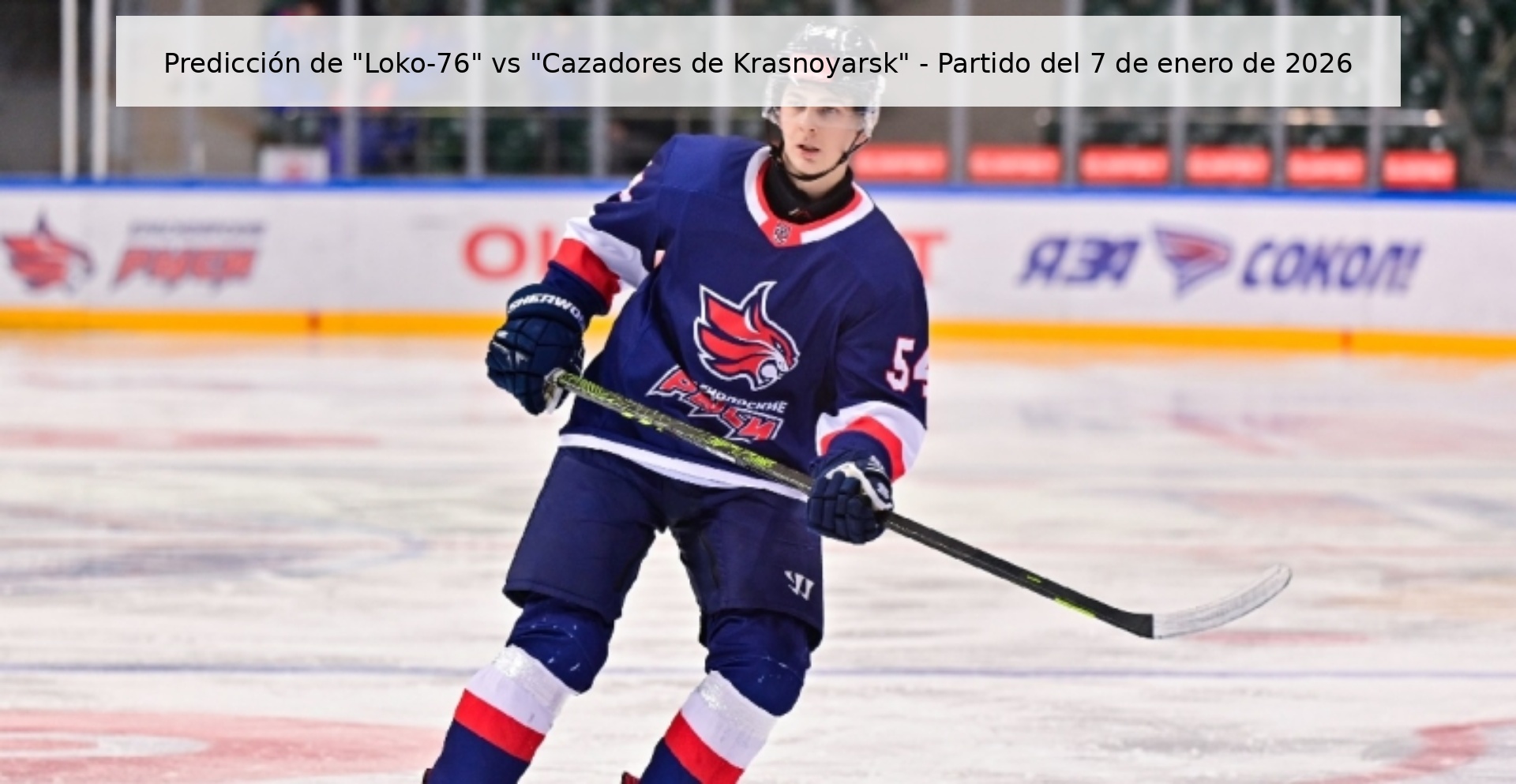Predicción de “Loko-76” vs “Cazadores de Krasnoyarsk” – Partido del 7 de enero de 2026