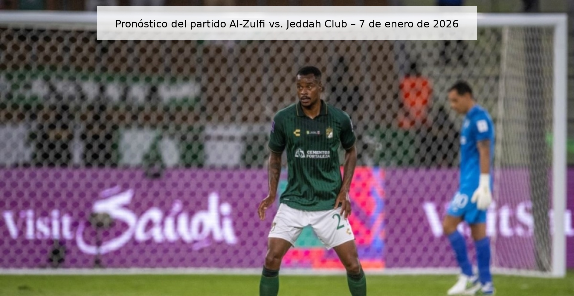 Pronóstico del partido Al-Zulfi vs. Jeddah Club – 7 de enero de 2026