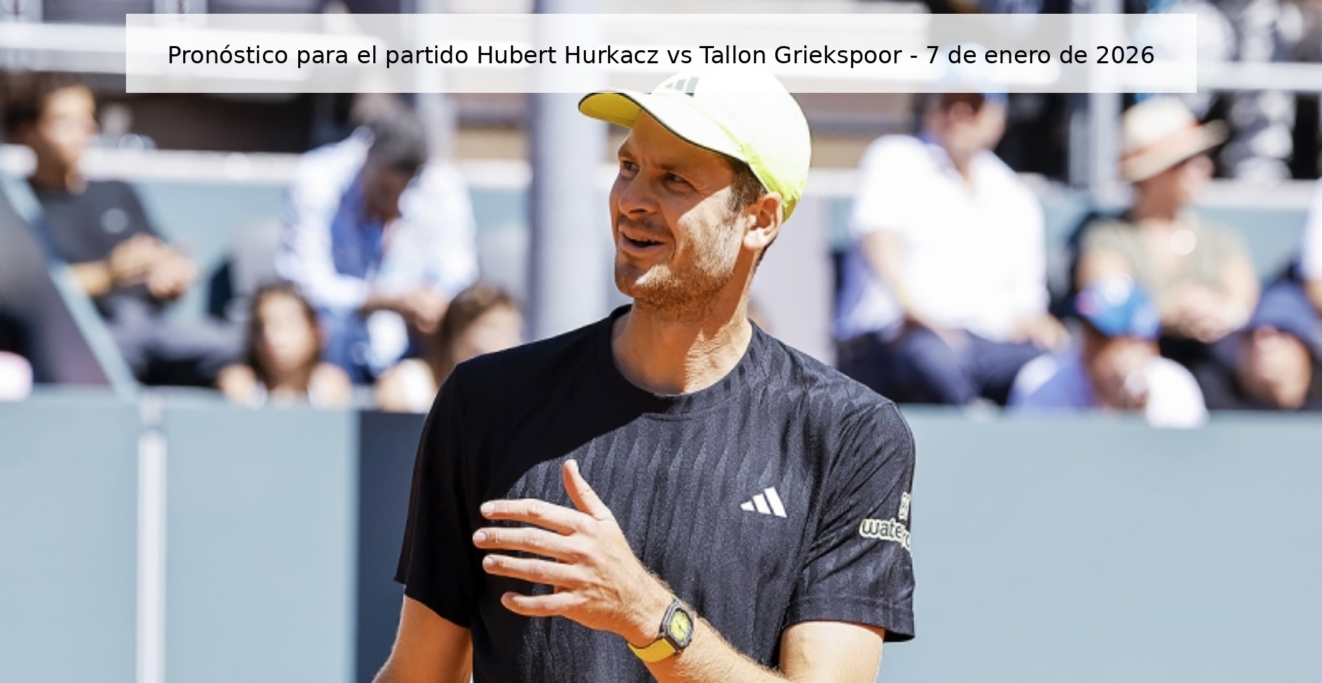 Pronóstico para el partido Hubert Hurkacz vs Tallon Griekspoor – 7 de enero de 2026