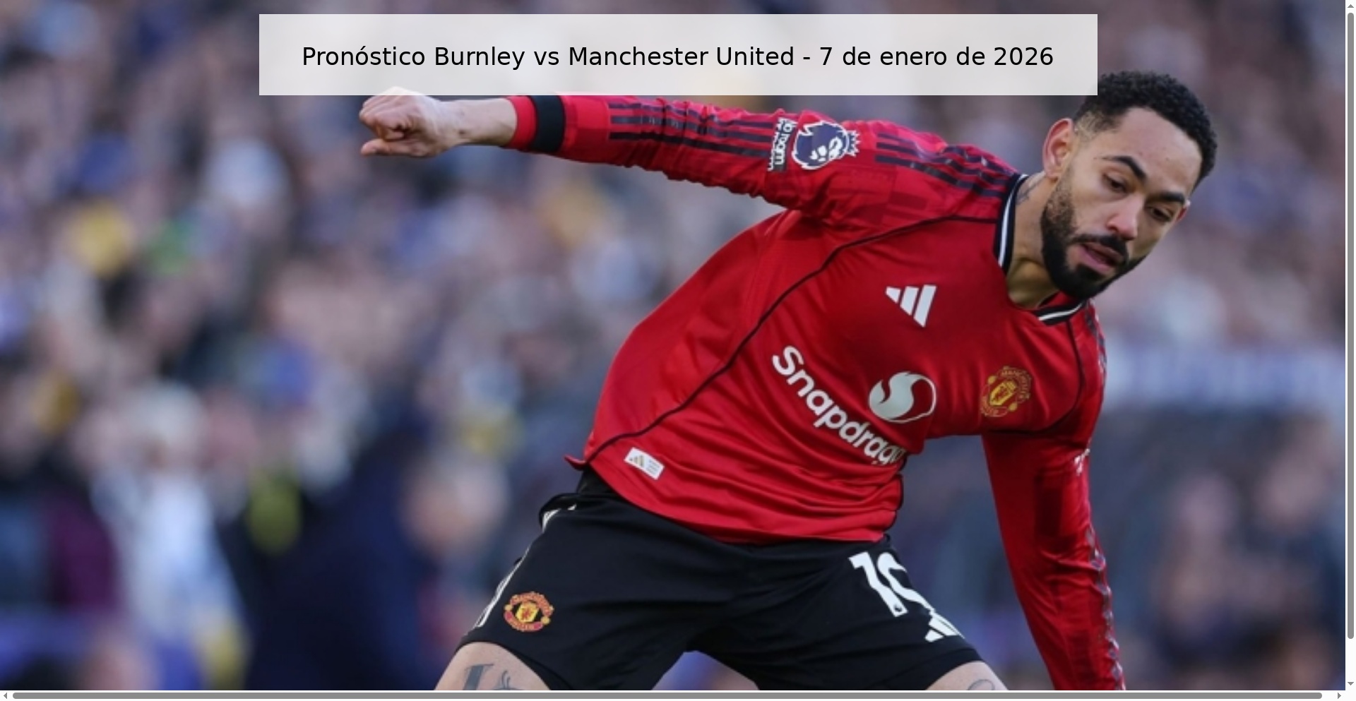 Pronóstico Burnley vs Manchester United – 7 de enero de 2026