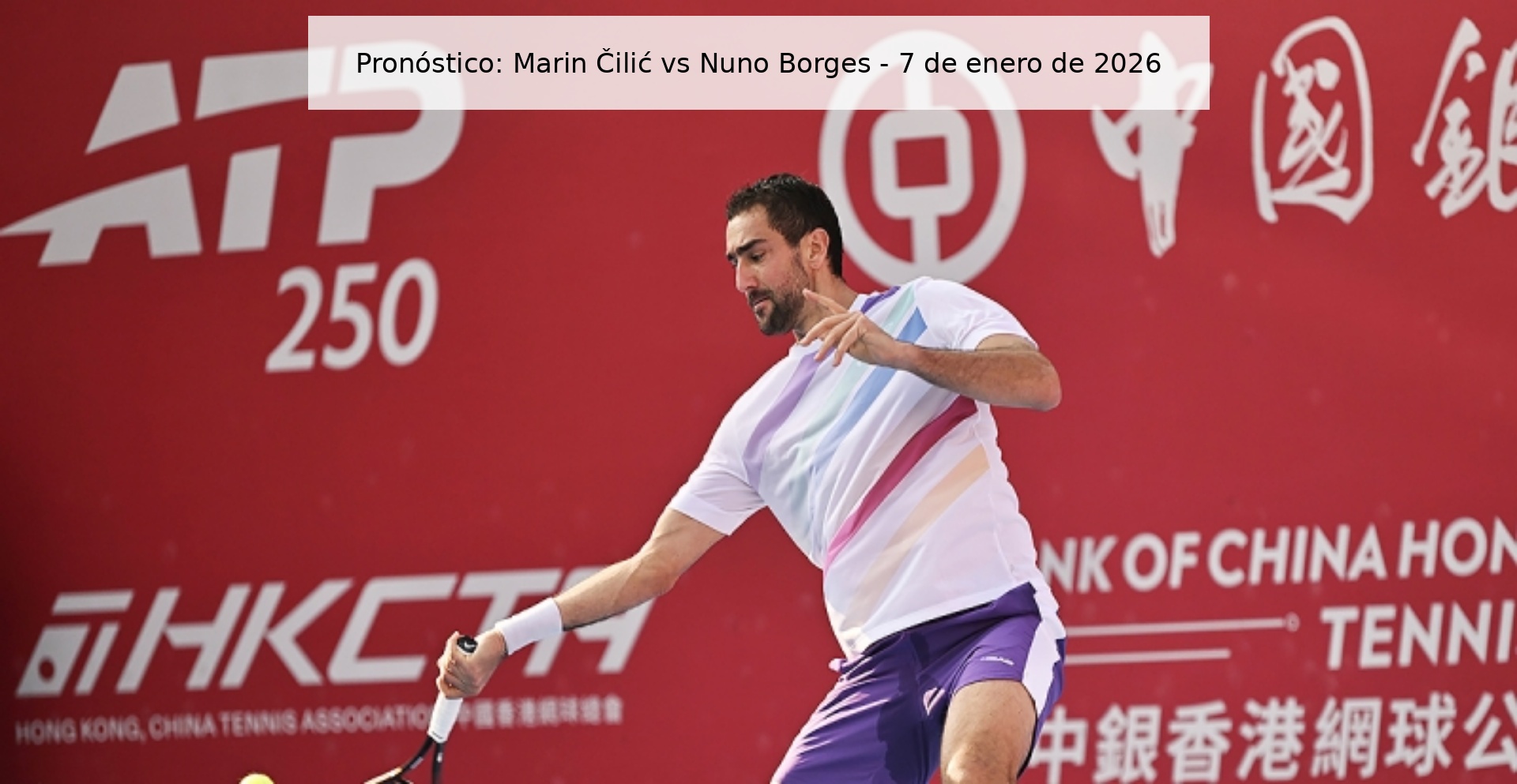 Pronóstico: Marin Čilić vs Nuno Borges – 7 de enero de 2026