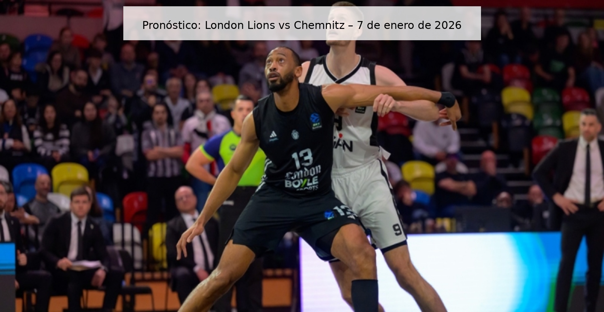 Pronóstico: London Lions vs Chemnitz – 7 de enero de 2026