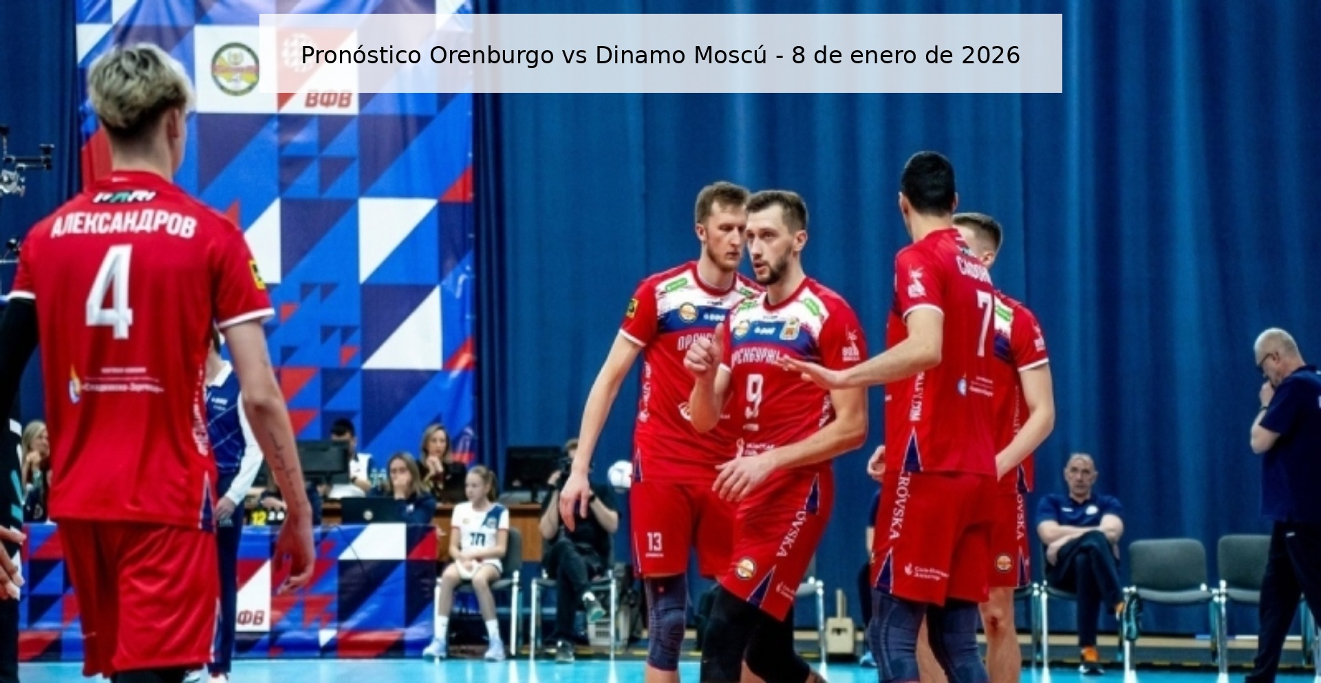 Pronóstico Orenburgo vs Dinamo Moscú – 8 de enero de 2026