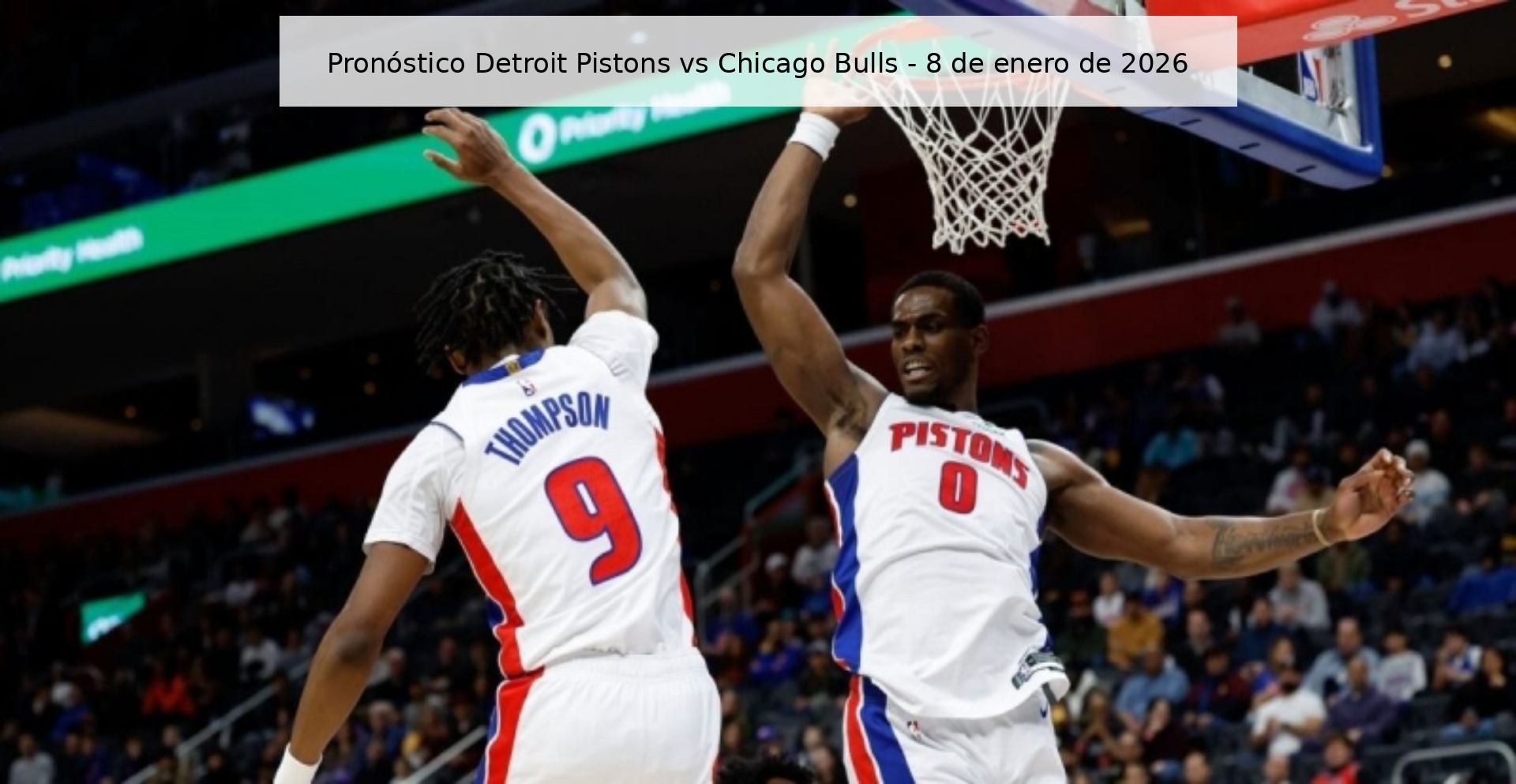 Pronóstico Detroit Pistons vs Chicago Bulls – 8 de enero de 2026