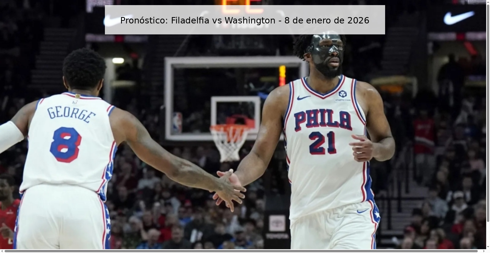 Pronóstico: Filadelfia vs Washington – 8 de enero de 2026
