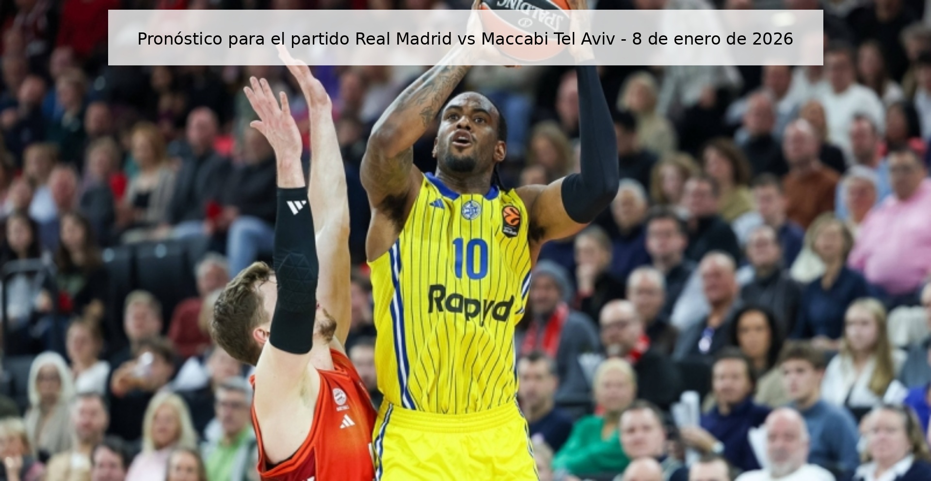 Pronóstico para el partido Real Madrid vs Maccabi Tel Aviv – 8 de enero de 2026