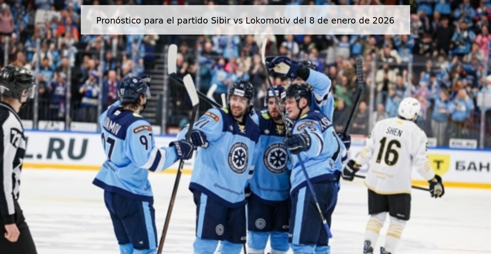 Pronóstico para el partido Sibir vs Lokomotiv del 8 de enero de 2026