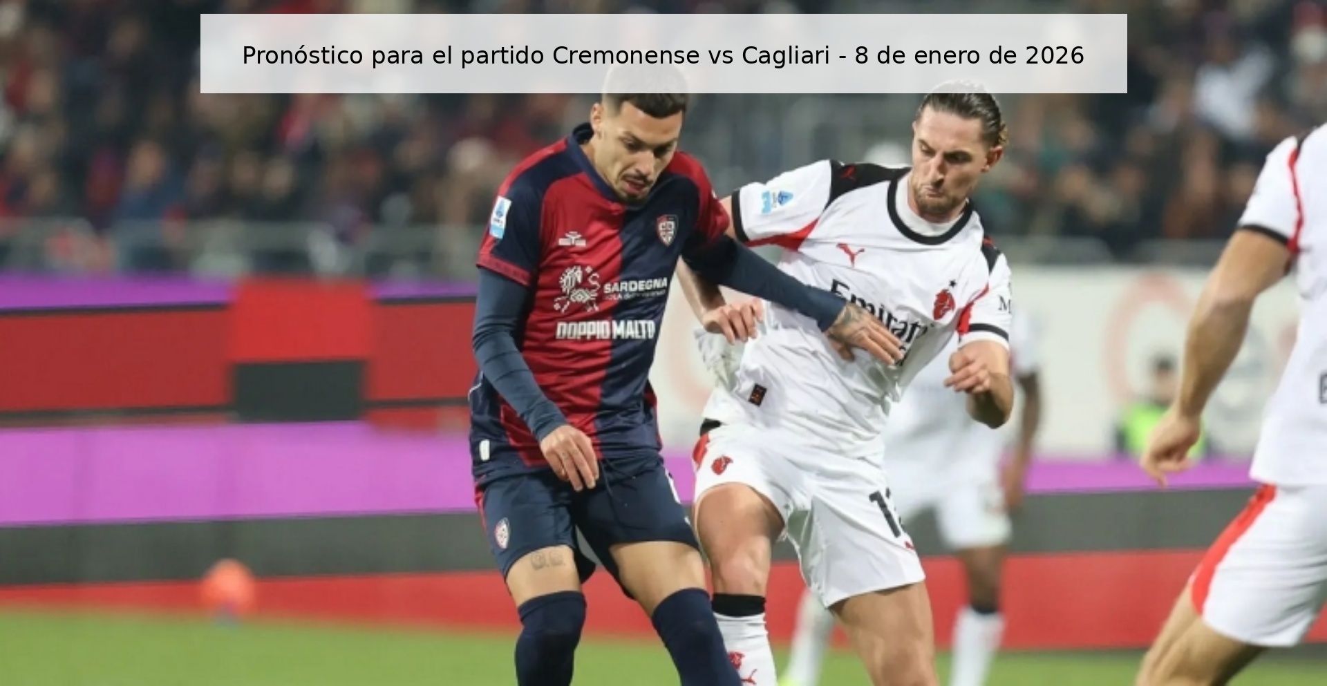 Pronóstico para el partido Cremonense vs Cagliari – 8 de enero de 2026