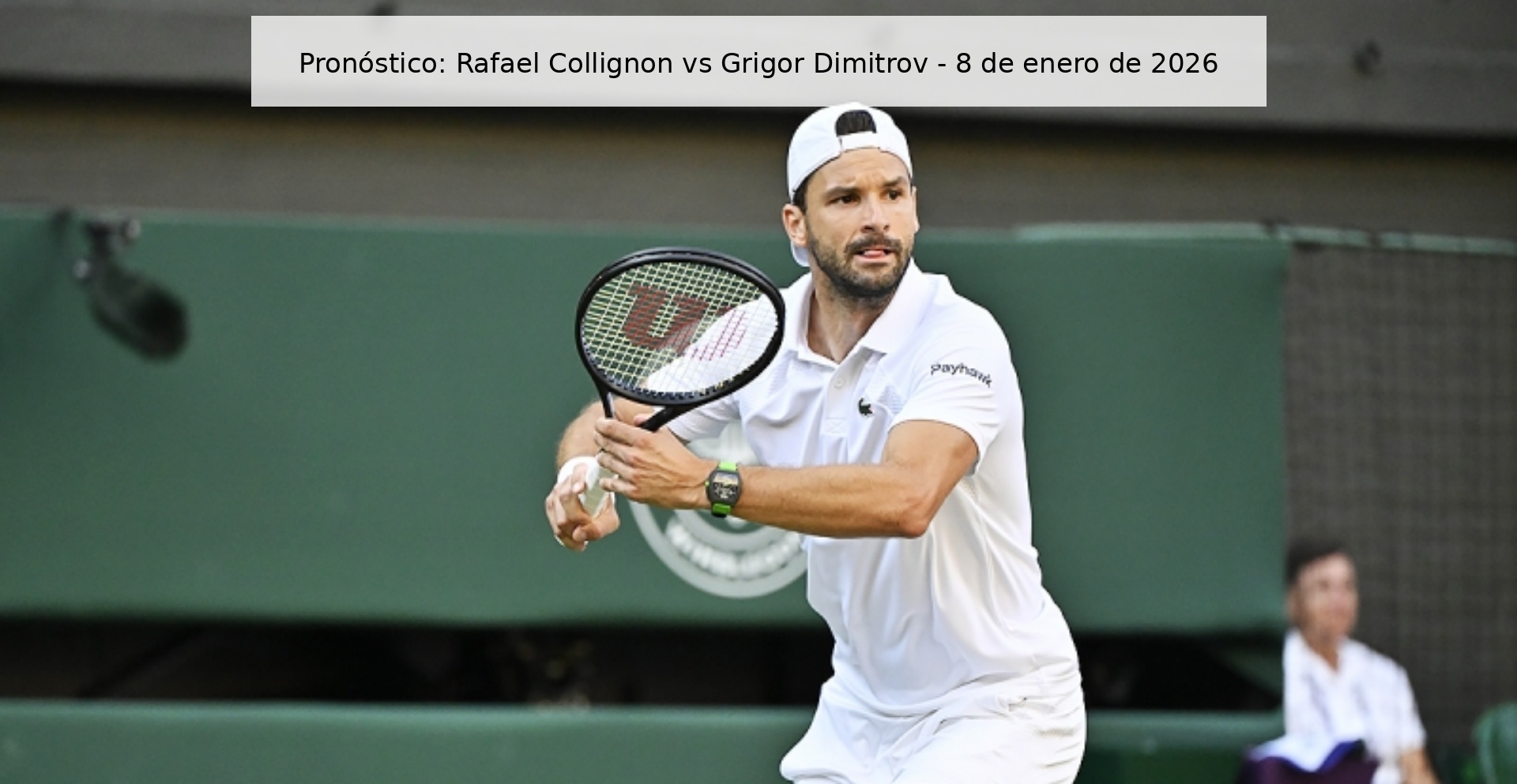 Pronóstico: Rafael Collignon vs Grigor Dimitrov – 8 de enero de 2026