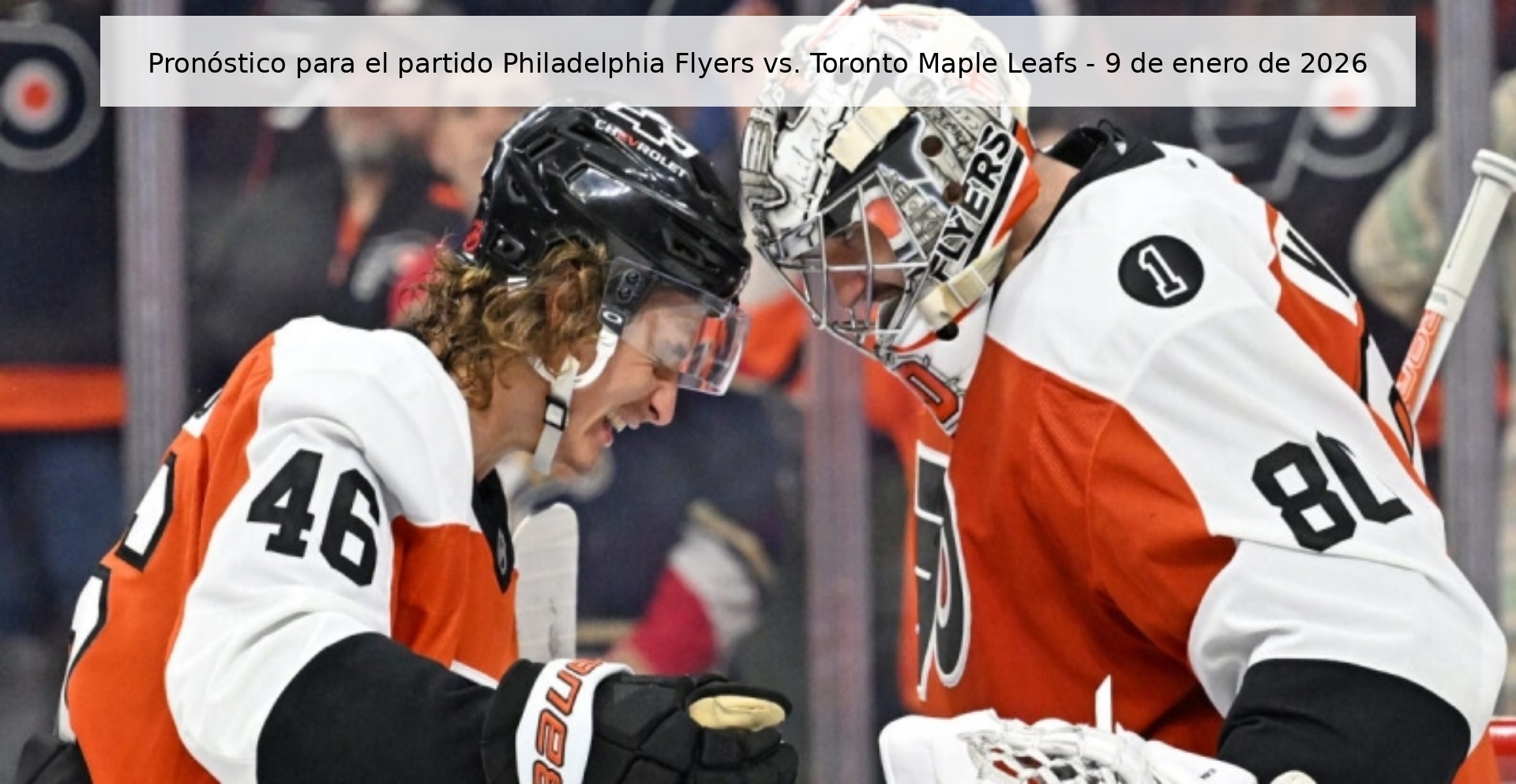 Pronóstico para el partido Philadelphia Flyers vs. Toronto Maple Leafs – 9 de enero de 2026